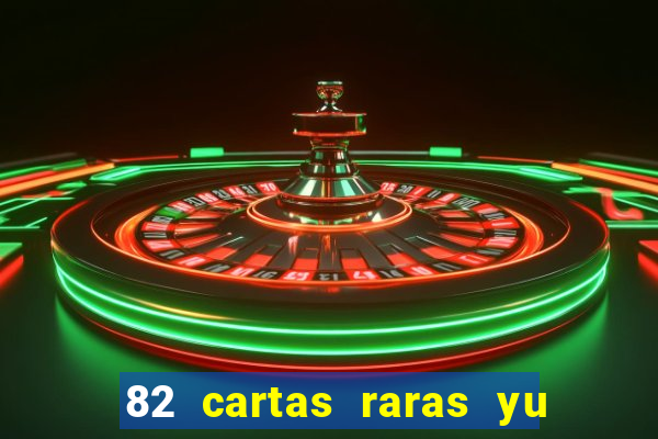 82 cartas raras yu gi oh forbidden memories